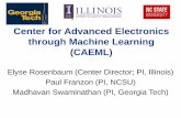 Center for Advanced Electronics through Machine Learning ...c3ps.gatech.edu/sites/default/files/caeml_overview_ppt_for_downloa… · Center for Advanced Electronics through Machine