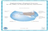 Implementing a Regional Structure for the Office of …...Implementing a Regional Structure for the Office of National Marine Sanctuaries Pacific Islands Region West Coast Region Southeast,