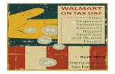 WALMART - Americans For Tax Fairness · 2015-12-23 · Walmart on Tax Day Page 5 U.S. Taxpayers Subsidize Walmart’s Low Wages and Low Benefits: $6.2 Billion a Year (Estimate) This