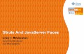 Struts And JavaServer Faces - home.apache.orgpeople.apache.org/~craigmcc/StrutsAndJavaServerFaces.pdf · 3 Background – The Origin of Struts • Like many open source projects,