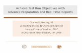 Achieve Test Run Objectives with Advance Preparation and Real … · Achieve Test Run Objectives with Advance Preparation and Real Time Reports Charles D. Herzog, PE Consulting (Retired)