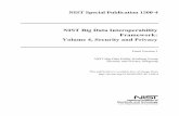 NIST Big Data Interoperability Framework: Vol. 4, Security ...NIST Big Data Interoperability Framework series of volumes. This volume, Volume 4, contains an exploration of security