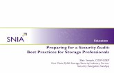 Preparing for a Security Audit: Best Practices for Storage ... · Preparing for a Security Audit: Best Practices for Storage Professionals. Blair Semple, CISSP-ISSEP. Vice Chair,