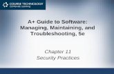 A+ Guide to Software: Managing, Maintaining, and ......A+ Guide to Software Controlling Access to Computer Resources •Types of access control –Controlling access to data folders