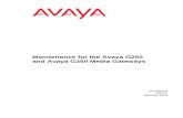 Maintenance for the Avaya G250 and Avaya G350 …...Avaya Inc. Maintenance for the Avaya G250 and Avaya G350 Media Gateways, 03-300438.