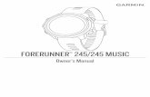 FORERUNNER Owner’s Manual 245/245 MUSIC...Hold to open the music controls (Music Playback Controls, ® ™ ® ™ ® 8