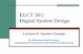 ELCT 501: Digital System Design - German …eee.guc.edu.eg/Courses/Electronics/ELCT501 Digital System...Elements used in ASM Charts Dr. Mohamed Abd el Ghany 3 Department of Electronics