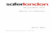 Confidential - Safer London · Web viewRecruitment Pack Mentor Co-ordinator April 2019 “Safer London is committed to safeguarding and promoting the welfare of children and young