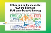 Basisboek Online Marketing...vormen van online targeting, online toepassing van het CBBE-model, on-line reputatiemanagement, storytelling, help-, hero- en hubcontent, in-fluencer campaigns,