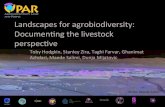 Landscapes for agrobiodiversity: Documen7ng the livestock ......Landscapes for agrobiodiversity: Documen7ng the livestock perspec7ve Toby Hodgkin, Stanley Zira, Taghi Farvar, Ghanimat