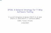 IPOG: A General Strategy for T-Way Software Testing...12 Algorithm IPOG-Test Algorithm IPOG-Test (int t, ParameterSet ps) 1. initialize test set ts to be an empty set 2. denote the
