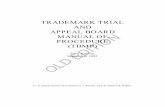 TRADEMARK TRIAL AND APPEAL BOARD MANUAL OF PROCEDURE · 526 Motion for a Protective Order 527 Motion for Discovery Sanctions 528 Motion for Summary Judgment 529 Motion for FRCP 11,
