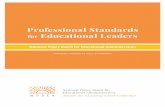 Professional Standards for Educational Leaders · 1 Professional Standards for Educational Leaders It’s the end of another Thursday, and in schools around the country, educational