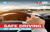 SAFE DRIVING - SAFE Work Manitoba Related Documents... · With the SAFE Driving at Work Plan, SAFE Work Manitoba commits to working with Manitoba employers to address and prevent