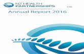 Annual Report 2016 - NZ Health Partnerships · 2016-11-28 · 8 | © CROWN COPYRIGHT NZ HEALTH PARTNERSHIPS ANNUAL REPORT 2016 On 1 July 2015 NZ Health Partnerships took over four