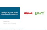Leadership. Common mistakes of managersandrei.clubcisco.ro/cursuri/f/f-sym/5amt/05 Leadership. Commmon... · Leadership. Common mistakes of managers Andrei Pitis Monica Ene-Pietrosanu.