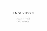 Literature ReviewLiterature Review - Samuel Learningsamuellearning.org/...3_LiteratureReview_2012.pdf · • So essentially a literature review meansSo essentially a literature review