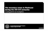 The monetary areas in Piedmont during the XIV-XVI ...The monetary areas in Piedmont during the XIV-XVI centuries 5 Monetary areas and mints in Northern Italy (X-XIII centuries) Models