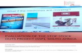 EVALUATION OF THE STOP STOCK OUTS PROJECT (SSP), …evaluation.msf.org/.../seu_evaluation_ssp_final_2016.pdf · 2019-03-04 · MSF OCB Stop Stock Out Project – South Africa, by