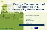 Energy Management of Microgrids in a Smart City …...2013/05/14  · Energy Management of Microgrids in a Smart City Environment Meeting: M2M Forum 2013Date: May 14th 2013Presenter: