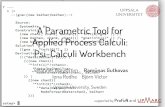 A Parametric Tool for Applied Process Calculi: Psi …user.it.uu.se/~ramgu264/slides/acsd13.pdfA Parametric Tool for Applied Process Calculi: Psi-Calculi Workbench Johannes Borgström