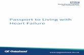 Passport to Living with Heart Failure · 2018-11-19 · If you have heart failure, you may experience shortness of breath, weakness, fatigue, and swelling of the ankles. These symptoms
