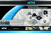 BEARING SOLUTIONS FOR THE FOOD PROCESSING INDUSTRYBEARING SOLUTIONS . FOR THE FOOD PROCESSING INDUSTRY. . NTN is one of the world’s largest bearing producers. With manufacturing