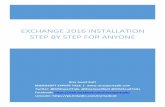 Exchange 2016 Installation Step by Step for anyone · organization. Edge Transport role performs anti-spam filtering and applies security and email policies to messages in transport.