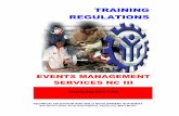 TRAINING REGULATIONS - TESDA BATANGAS - Events... · EVENTS MANAGEMENT SERVICES NC III TRAINING REGULATIONS TECHNICAL EDUCATION AND SKILLS DEVELOPMENT AUTHORITY East Service Road,