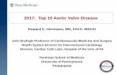 2017: Top 10 Aortic Valve Disease - American Association for … · 2017: Top 10 Aortic Valve Disease Howard C. Herrmann, MD, FACC, MSCAI John Bryfogle Professor of Cardiovascular