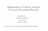 Maintaining a Critical Attitude Towards Simulation Results · 2006-10-13 · Maintaining a Critical Attitude Towards Simulation Results Sally Floyd WNS2 Workshop Pisa, Italy ... •