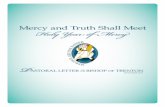Mercy and Truth Shall Meet Holy Year of Mercy...Pastoral Letter for the Holy Year of Mercy Mercy and Truth Shall Meet INTRODUCTION W hen you look into someone’s face, you can often