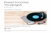 Fixed Income Strategist - UBS...Fixed Income Strategist Monthly July 2019 And that’s a record… Our review of key topics influencing the taxable fixed income landscape, with an
