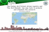 The Italian ALS Patient-driven registry and The ALS …...Alliance Meeting December 1 –2, 2019 Perth, Western Australia The Italian ALS Patient-driven registry and The ALS Biobank: