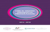 HSE & GENIO DEMENTIA PROGRAMME · The HSE & Genio Dementia Programme seeks to transform the range and quality of community-based supports for people with dementia in Ireland, and