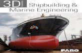 3D Documentation Shipbuilding & Marine Engineering...10 11 3D modeling and inspection 3D documentation for shipbuilding and marine engineering Ship repair In digitising hulls and other