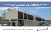 COMMERCIAL / INDUSTRIAL COOLING TOWER SIDE STREAM … · SIDE STREAM COOLING TOWER FILTER • Each side stream filter has its own pump to maintain cooling system capacity • Excalibur