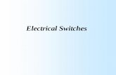 BEX100 – Basic Electricity types.pdf · Electrical Switches Introduction: Commonly used to control the “on/off function” of a component and/or circuit Also used to “direct