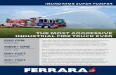 THE MOST AGGRESSIVE INDUSTRIAL FIRE TRUCK …...THE MOST AGGRESSIVE INDUSTRIAL FIRE TRUCK EVER Having the right fire apparatus that can deploy fast, provide maximum water flow, and