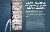 LNG-fuelled shipping goes large scale · compared to a liquid fuel version (CAPEX), and high fuel cost (OPEX) compared to heavy fuel oil (HFO) or marine gas oil (MGO) on an equivalent