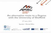 An alternative route to a Degree with the University of .../file/8_AMRC.pdf · The AMRC Training Centre’s Foundation Degree (FDEng) in Manufacturing Technology combines practical