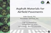 Asphalt Materials for Airfield Pavements...binder shall conform to ASTM D6373 Performance Grade (PG) [ ]. A certificate of compliance from the manufacturer shall be included with the