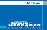 Especialización en Gerencia de MERCADEO · 2020-03-17 · Gerencia de mercadeo estratégico Especialización en Plan de estudios El profesional especializado en Gerencia de mercadeo