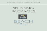 WEDDING PACKAGES - Beach Retreat & Lodge at Tahoe · 2020-02-26 · Destination Wedding Made Easy Not only is the Beach Retreat & Lodge an absolute ideal location for a wedding, the
