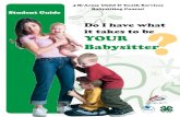 Youth Babysitting Guide - LSU AgCenter...The Instructor and Student Babysitting Guides have been developed in support of 4-H/Army Child & Youth Services outreach efforts. The material