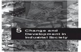 5 Change and Development in Industrial Societyncertbooks.prashanthellina.com/.../chap5.pdf · Change and Development in Industrial Society 75 Marx, Max Weber and Emile Durkheim associated