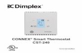 CONNEX Smart Thermostat CST-240€¦ · CST-2405 Features The CONNEX® Smart Thermostat CST-240 works with all new and existing electric heaters without built-in thermostats. It works