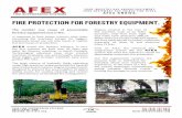 FIRE PROTECTION FOR FORESTRY EQUIPMENT.FIRE PROTECTION FOR FORESTRY EQUIPMENT. YOUR INDUSTRY HAS UNIQUE EQUIPMENT. YOUR EQUIPMENT HAS UNIQUE FIRE RISKS. AFEX KNOWS. AFEX FIRE SUPPRESSION