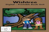 Wishtree - Book Units Teacher€¦ · Wishtree Book Unit. This is a phenomenal book that I’m sure your students will love! ... Teacher Information 50 Common Core Correlation 53