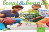 leaps bounds - LLUCH...leaps & bounds | summer 2015 4 It s no secret that kids love superheroes. Getting them to think about how they can be healthy like their favorite superheroes